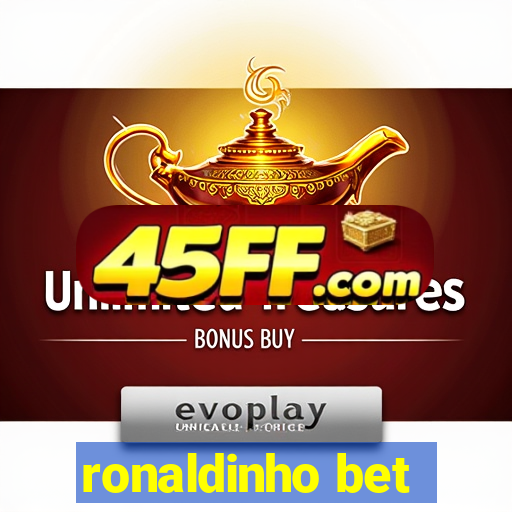 ronaldinho bet